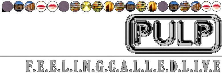 Pulp – FEELINGCALLEDLIVE